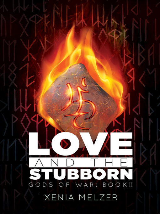 Title details for Love and the Stubborn by Xenia Melzer - Available